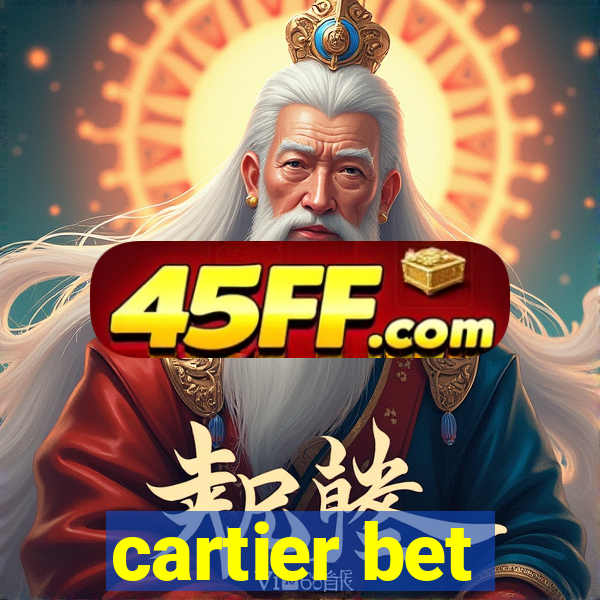 cartier bet